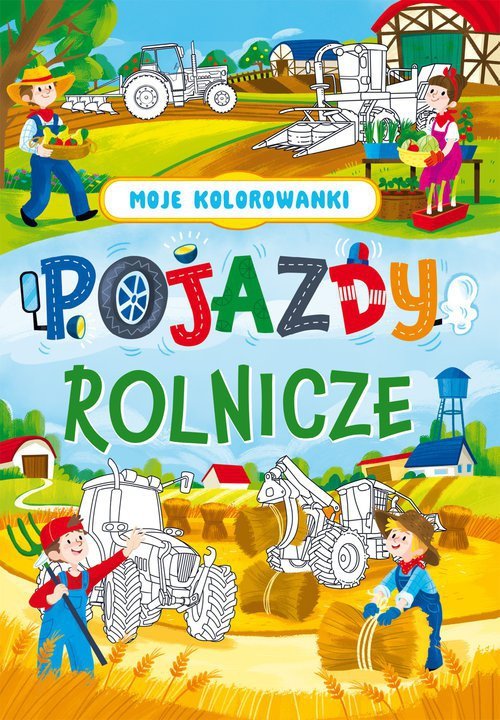 Moje kolorowanki Pojazdy rolnicze