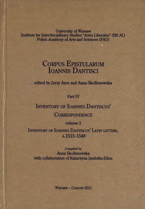 Inventory of Ioannes Dantiscus&#039; Correspondence, part 4, vol. 2