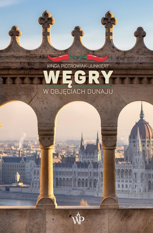 Węgry W objęciach Dunaju