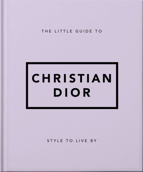 The Little Guide to Christian Dior