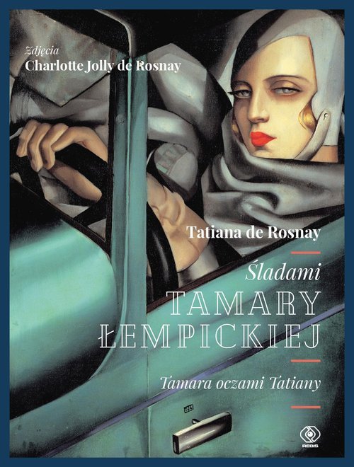Śladami Tamary Łempickiej