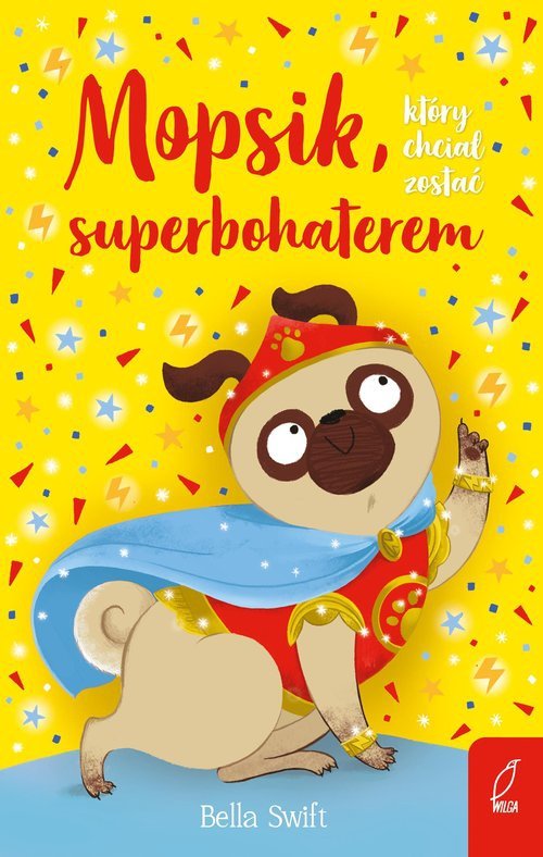 Mopsik który chciał zostać superbohaterem