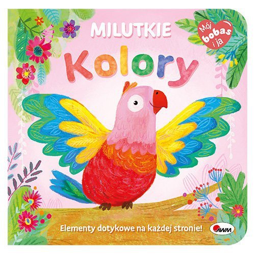 Mój bobas i ja Milutkie kolory