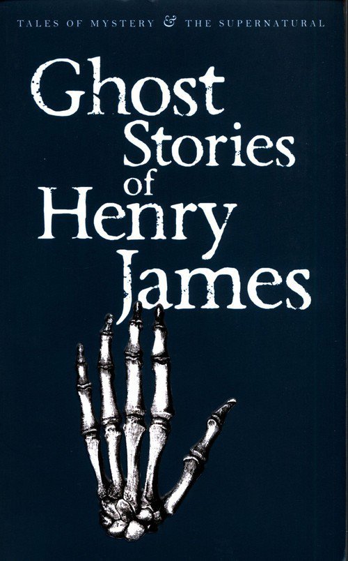 Ghost Stories of Henry James