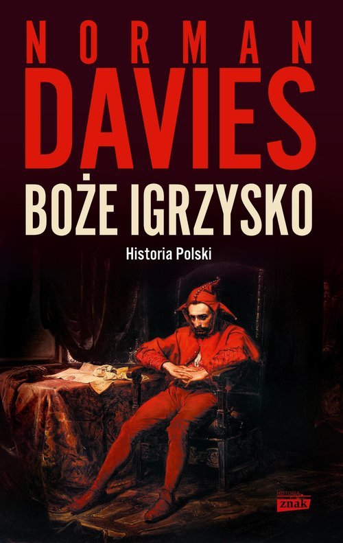 Boże igrzysko Historia Polski