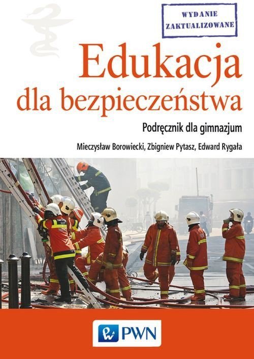 Edukacja dla bezpieczeństwa Podręcznik dla gimnazjum