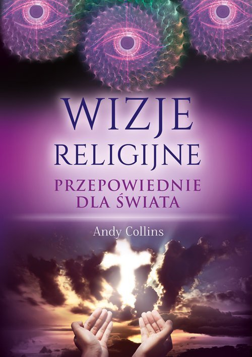 Wizje religijne Przepowiednie dla świata