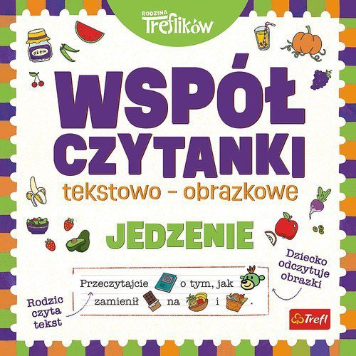 Rodzina Treflików Współczytanki tekstowo-obrazkowe Jedzenie