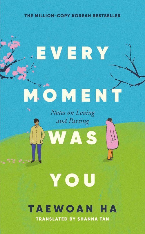 Every Moment Was You