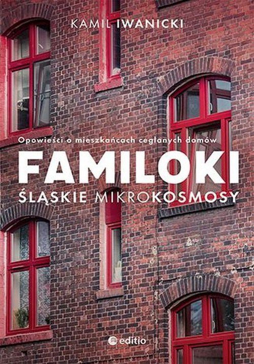 Familoki Śląskie mikrokosmosy