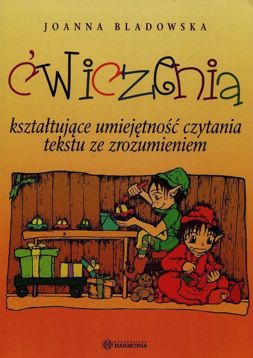 Ćwiczenia kształtujące umiejętność czytania tekstu ze zrozumieniem