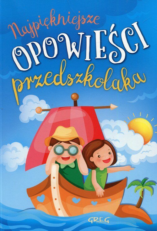 Najpiękniejsze opowieści przedszkolaka