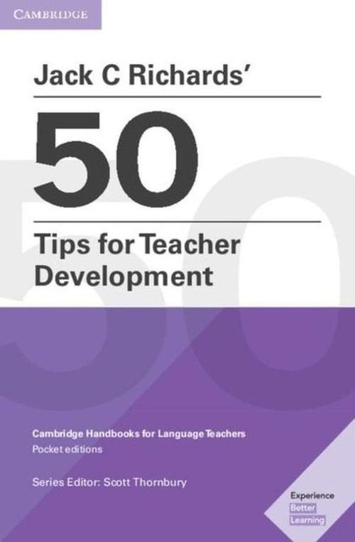 Jack C Richards` 50 Tips for Teacher Development