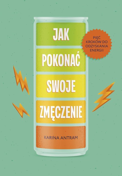Jak pokonać swoje zmęczenie
