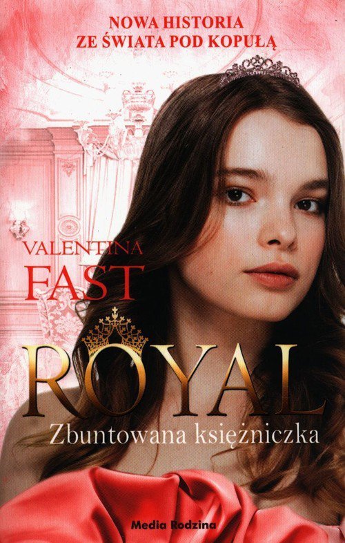 Royal 7 Zbuntowana Księżniczka