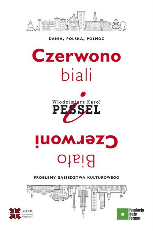 Czerwono-biali i Biało-Czerwoni.