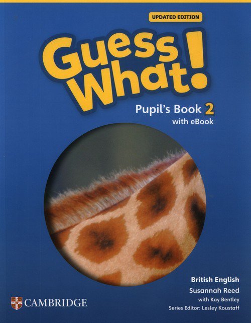 Guess What! British English Level 2 Pupil&#039;s Book with eBook Updated