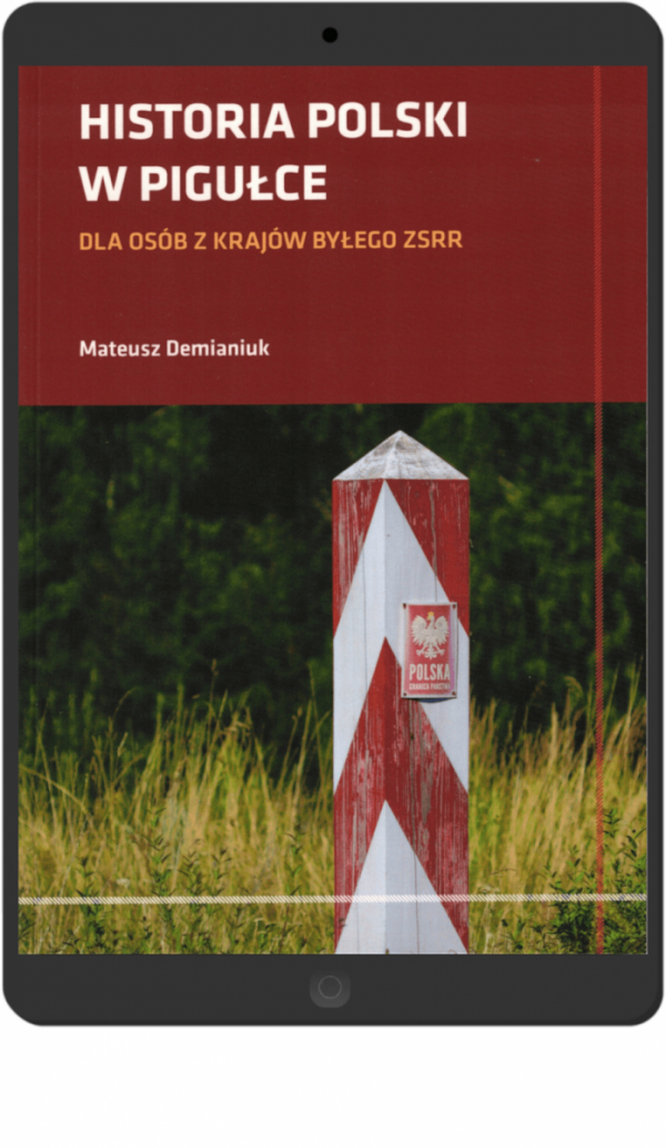 Historia Polski w pigułce dla osób z krajów byłego ZSRR (EBOOK PDF)