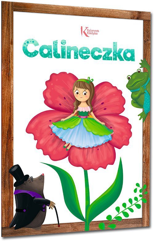 Calineczka. Kolorowa klasyka