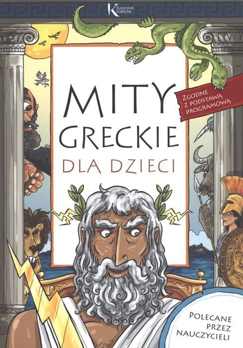 Mity greckie dla dzieci. Kolorowa klasyka wyd. 2