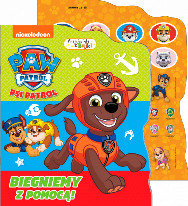 Biegniemy z pomocą! Psi Patrol. Przyjaciele z bajki