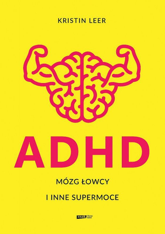 ADHD Mózg łowcy i inne supermoce wyd. specjalne