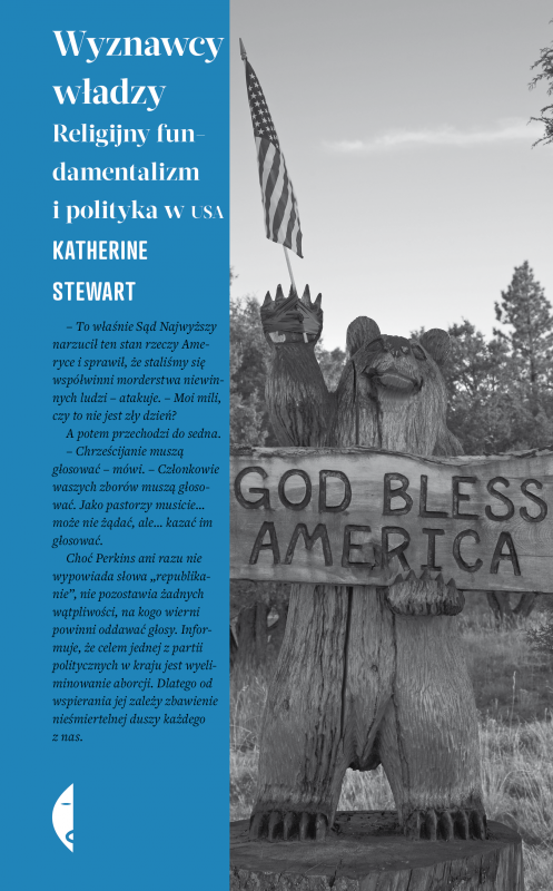 Wyznawcy władzy. Religijny fundamentalizm i polityka w USA