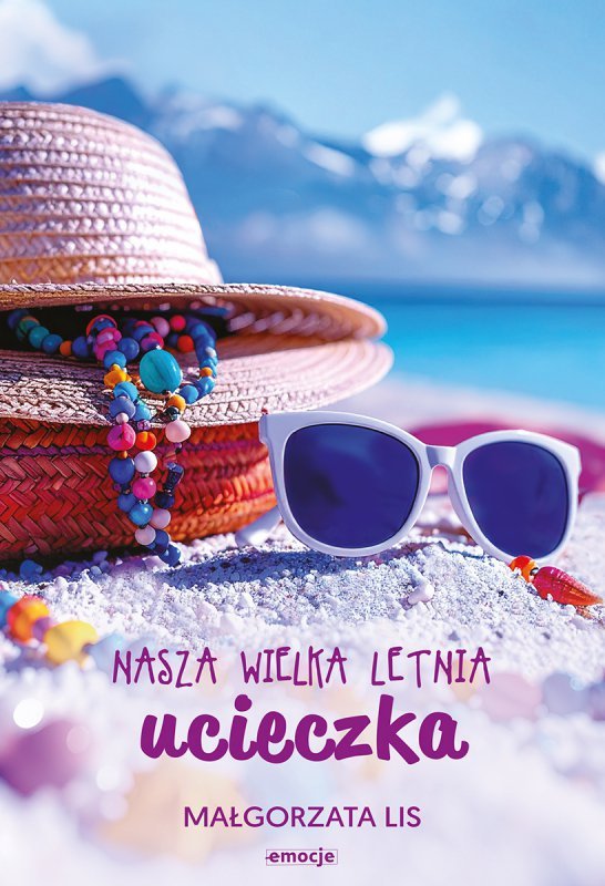 Nasza wielka letnia ucieczka