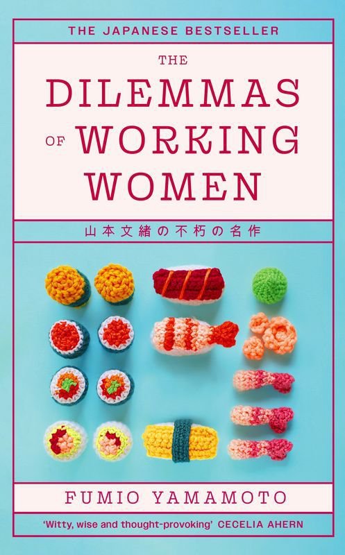 The Dilemmas of Working Women. The Japanese Bestseller wer. angielska