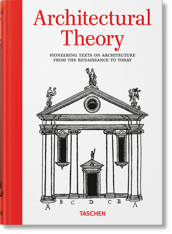 Architectural Theory. Pioneering Texts on Architecture from the Renaissance to Today wer. angielska