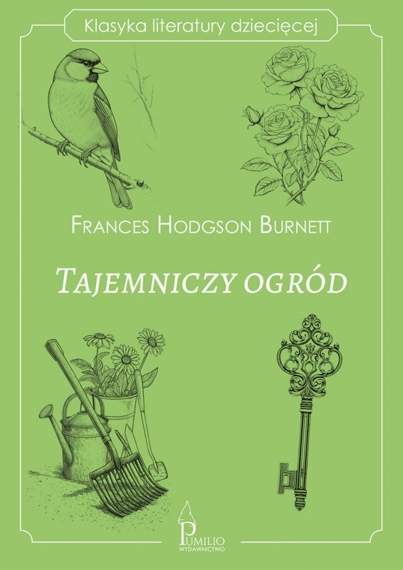 Tajemniczy ogród. Klasyka literatury dziecięcej