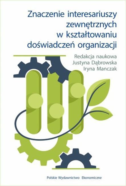 Znaczenie interesariuszy zewnętrznych w kształtowaniu doświadczeń organizacji