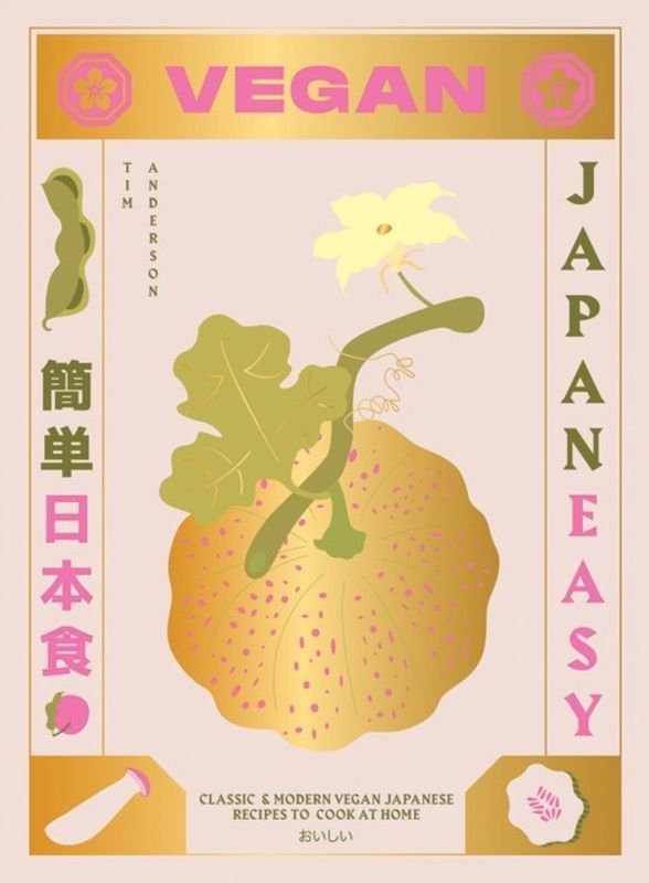 Vegan JapanEasy: Classic & Modern Vegan Japanese Recipes to Cook