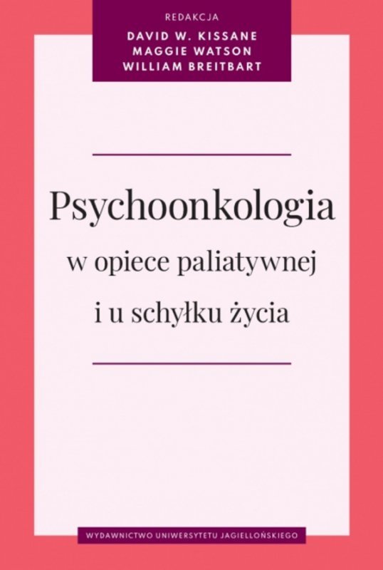 Psychoonkologia w opiece paliatywnej i u schyłku życia