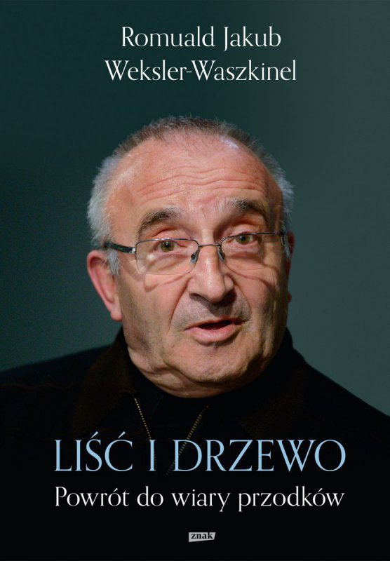 Liść i drzewo. Powrót do wiary przodków