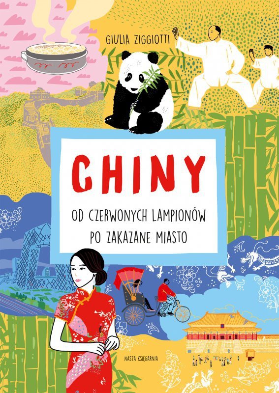 Chiny. Od czerwonych lampionów po Zakazane Miasto. Świat na skróty