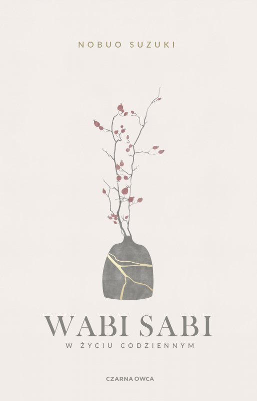 Wabi Sabi. W życiu codziennym