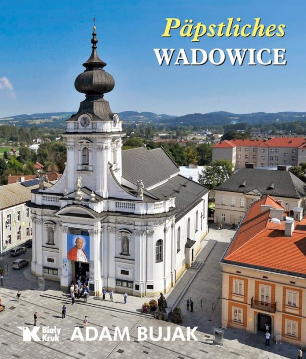 Päpstliches Wadowice. Papieskie Wadowice wer. niemiecka