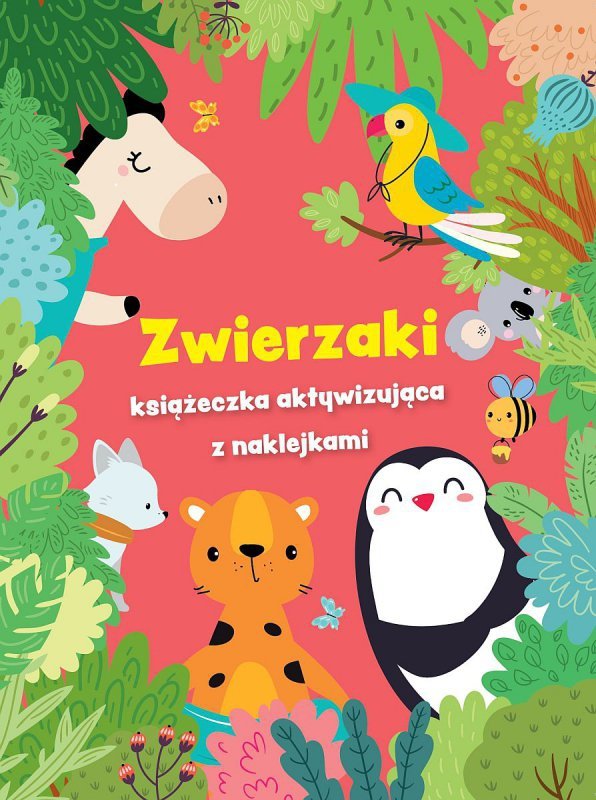 Zwierzaki - książeczka aktywizująca z naklejkami. Czerwona