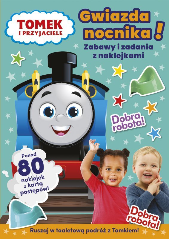 Gwiazda nocnika! Tomek i przyjaciele. Zabawy i zadania z naklejkami