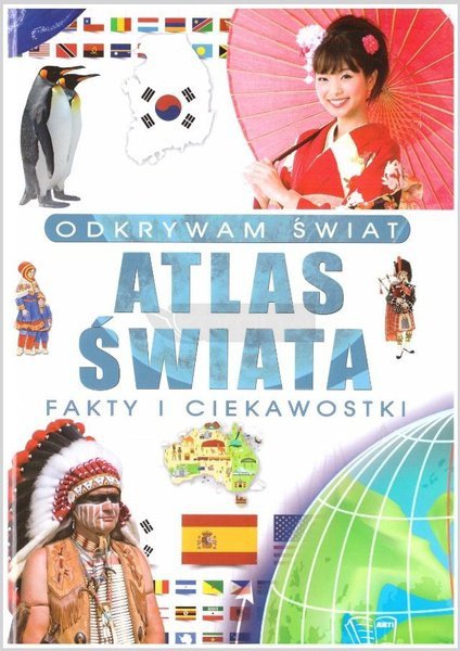 Atlas świata. Odkrywam świat
