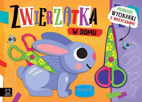 Zwierzątka w domu. Wycinanki z nożyczkami