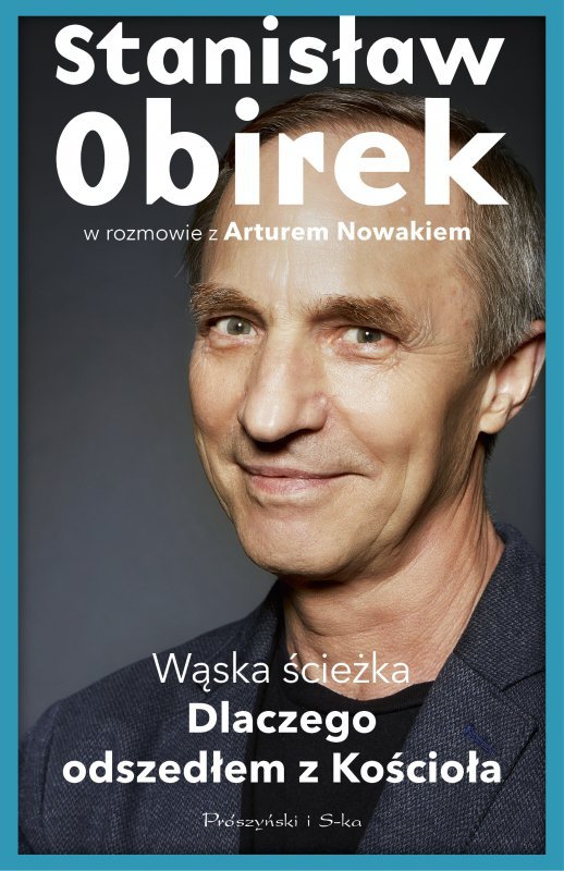 Wąska ścieżka. Dlaczego odszedłem z Kościoła