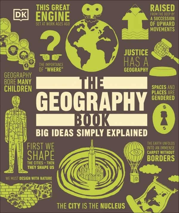 The Geography Book. Big Ideas Simply Explained