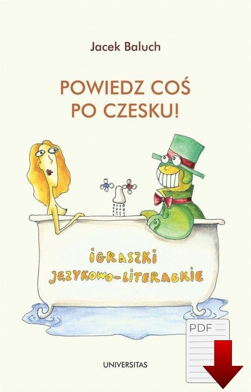 Powiedz coś po czesku! Igraszki językowo-literackie (E-BOOK)