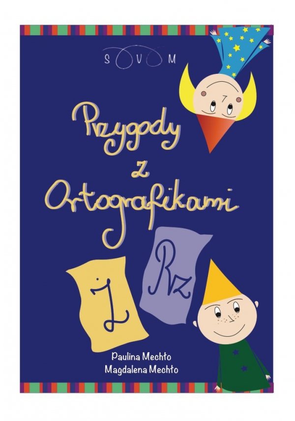 Przygody z Ortografikami Ż i RZ 