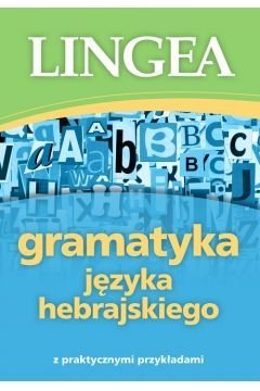 Gramatyka języka hebrajskiego z praktycznymi przykładami