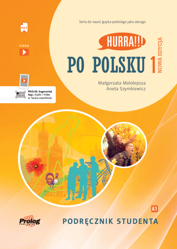 Hurra Po Polsku 1. Podręcznik studenta. Nowa edycja + mp3 online + filmy w aplikacji