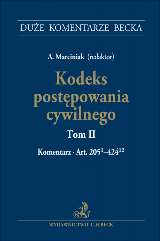 Kodeks postępowania cywilnego. Tom II. Komentarz do art. 205(1)-424(12)