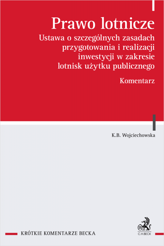 Prawo lotnicze. Ustawa o szczególnych zasadach przygotowania i realizacji inwestycji w zakresie lotnisk użytku publicznego. Kome